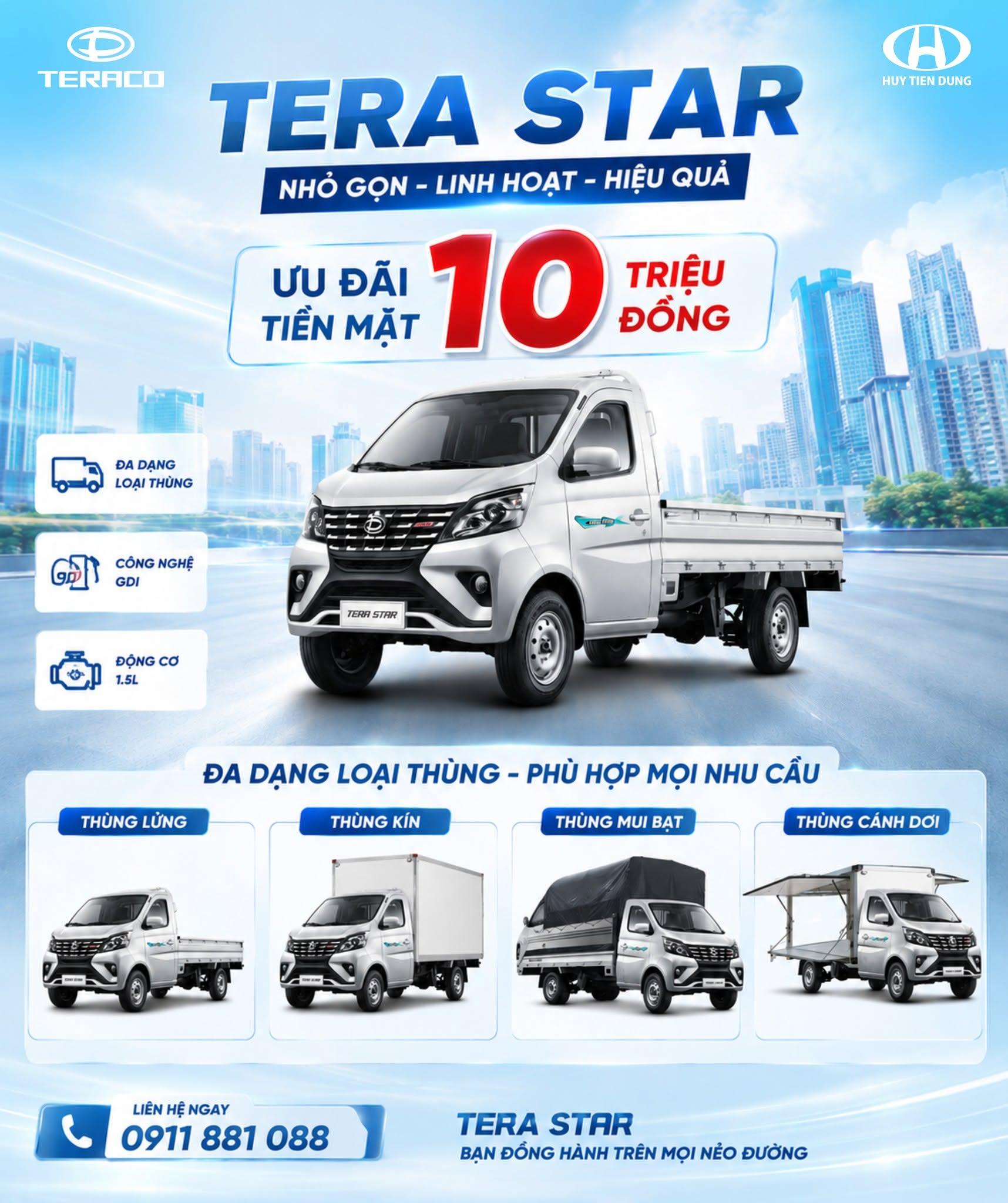 Tera Star - Nhỏ gọn, Linh Hoạt, Hiệu quả cho mọi nhu cầu vận chuyển