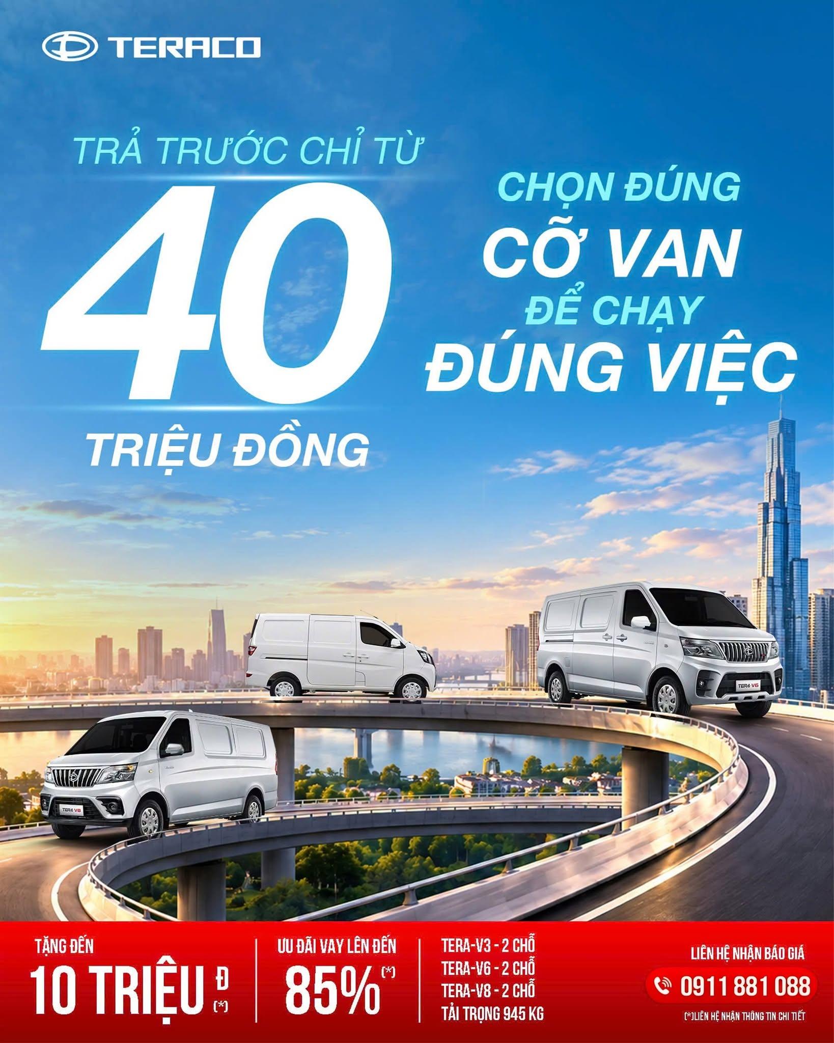 CHỈ TỪ 40 TRIỆU ĐỒNG – CHỌN ĐÚNG CỠ VAN, CHẠY ĐÚNG VIỆC CÙNG TERACO